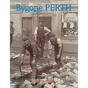 Hutton, Guthrie Bygone Perth Hutton, Guthrie Bygone Perth