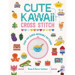 Caetano, Sosae and Dennis Cute Kawaii Cross Stitch: Over 400 super adorable patterns Caetano, Sosae and Dennis Cute Kawaii Cross Stitch: Over 400 super adorable patterns