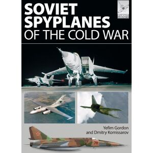 Yefim, Gordon Flight Craft 1: Soviet Spyplanes of the Cold War: 01 Yefim, Gordon Flight Craft 1: Soviet Spyplanes of the Cold War: 01