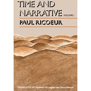 Ricoeur, Paul Time and Narrative, Volume 1: v. 1 Ricoeur, Paul Time and Narrative, Volume 1: v. 1