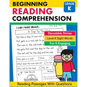 Ecochardt, J. Beginning Reading Comprehension For Kindergarten Workbook Vol. 2: Sight Word Reading Passages with Comprehension Questions for Emergent Readers (Comprehension Builders) Ecochardt, J. Beginning Reading Comprehension For Kindergarten Workbook Vol. 2: Sight Word Reading Passages with Comprehension Questions for Emergent Readers (Comprehension Builders)