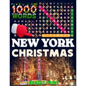 STATES OF AMERICA WORD SEARCH BOOKS New York Christmas Word Search (Large Print): 50 Local Word-Find Puzzles • 20 Words Each • 1000 New York Terms • Answers Included • Easy to Read for ... (50 States Christmas Word Search Collection) STATES OF AMERICA WORD SEARCH BOOKS New York Christmas Word Search (Large Print): 50 Local Word-Find Puzzles • 20 Words Each • 1000 New York Terms • Answers Included • Easy to Read for ... (50 States Christmas Word Search Collection)