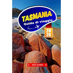 Jackson TASMANIA Guida di viaggio 2026: Avventurati attraverso paesaggi selvaggi e siti storici Down Under. Jackson TASMANIA Guida di viaggio 2026: Avventurati attraverso paesaggi selvaggi e siti storici Down Under.