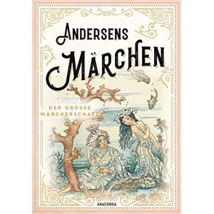 Andersen, Hans Christian Andersens Märchen: Schmuckausgabe mit Goldprägung Andersen, Hans Christian Andersens Märchen: Schmuckausgabe mit Goldprägung