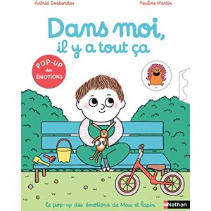 Desbordes, Astrid Max et Lapin : Dans moi, il y a tout ça le pop-up des émotions Desbordes, Astrid Max et Lapin : Dans moi, il y a tout ça le pop-up des émotions