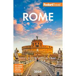 Fodor's Travel Guides Fodor's Rome 2024 (Full-color Travel Guide) Fodor's Travel Guides Fodor's Rome 2024 (Full-color Travel Guide)