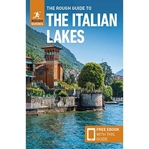 Guides, Rough The Rough Guide to Italian Lakes: Travel Guide with eBook (Rough Guides Main Series) Guides, Rough The Rough Guide to Italian Lakes: Travel Guide with eBook (Rough Guides Main Series)