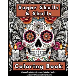 Carnduff, L. K. Sugar Skulls & Skulls Coloring Book: A Beautifully Dark Collection of Sugar Skulls, Gothic Skulls, and Mandala-Inspired Designs for Relaxation and Creativity Carnduff, L. K. Sugar Skulls & Skulls Coloring Book: A Beautifully Dark Collection of Sugar Skulls, Gothic Skulls, and Mandala-Inspired Designs for Relaxation and Creativity