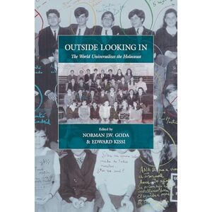 Outside Looking In: The World Universalizes the Holocaust: 35 (War and Genocide, 35) Outside Looking In: The World Universalizes the Holocaust: 35 (War and Genocide, 35)