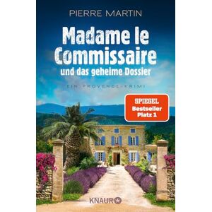 Martin, Pierre Madame le Commissaire und das geheime Dossier: Ein Provence-Krimi Nummer 1 SPIEGEL Bestseller-Autor Martin, Pierre Madame le Commissaire und das geheime Dossier: Ein Provence-Krimi Nummer 1 SPIEGEL Bestseller-Autor