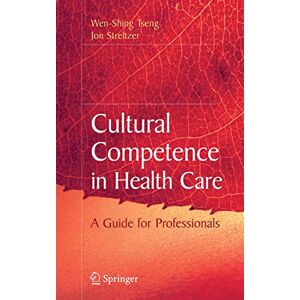 Tseng, Wen-Shing Cultural Competence in Health Care Tseng, Wen-Shing Cultural Competence in Health Care