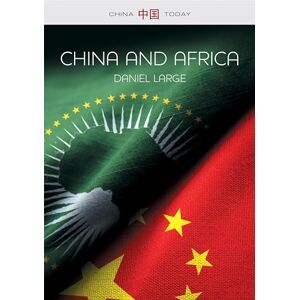 Large, Daniel China and Africa: The New Era (China Today) Large, Daniel China and Africa: The New Era (China Today)