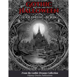 Carnduff, L. K. Gothic Halloween Coloring Book: Dark & Elegant Halloween Scenes for Adults and Teens Who Love Witches, Vampires, Graveyards, and Gothic Magic (The Gothic Dreams Coloring Series) Carnduff, L. K. Gothic Halloween Coloring Book: Dark & Elegant Halloween Scenes for Adults and Teens Who Love Witches, Vampires, Graveyards, and Gothic Magic (The Gothic Dreams Coloring Series)