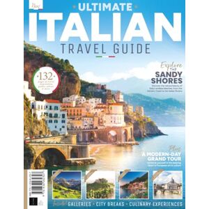 Future Publishing Ltd Ultimate Italian Holiday Guide: 132 Pages of Travel Inspiration: Discover the Beauty and Culture of Italy: Your Essential Travel Companion Future Publishing Ltd Ultimate Italian Holiday Guide: 132 Pages of Travel Inspiration: Discover the Beauty and Culture of Italy: Your Essential Travel Companion