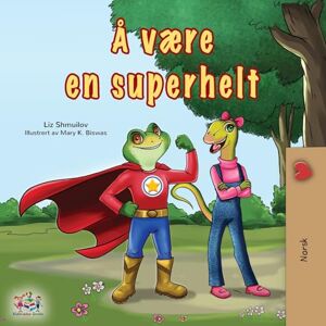 Shmuilov, Liz Being a Superhero (Norwegian Children's Book) (Norwegian Bedtime Collection) Shmuilov, Liz Being a Superhero (Norwegian Children's Book) (Norwegian Bedtime Collection)