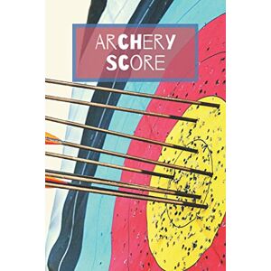 sorrex books Archery Score: Score Keeping for Target Shooting Record Score Cards for Archery Trainings, Competitions or Tournaments Small Size 6" x 9 " (120 Pages) sorrex books Archery Score: Score Keeping for Target Shooting Record Score Cards for Archery Trainings, Competitions or Tournaments Small Size 6" x 9 " (120 Pages)