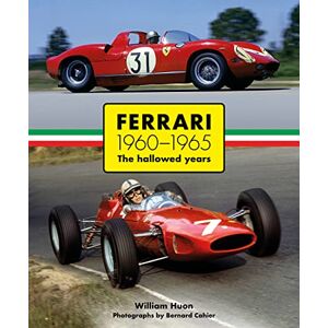 William Huon Ferrari 1960–1965: The Hallowed Years William Huon Ferrari 1960–1965: The Hallowed Years