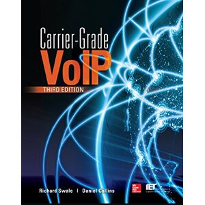 McGraw Hill Carrier Grade Voice Over IP, Third Edition McGraw Hill Carrier Grade Voice Over IP, Third Edition