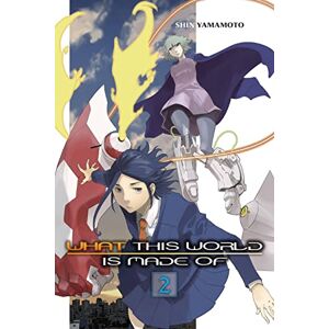 Yamamoto, Shin What This World Is Made Of, Vol. 2: Volume 2 (WHAT THIS WORLD IS MADE OF GN) Yamamoto, Shin What This World Is Made Of, Vol. 2: Volume 2 (WHAT THIS WORLD IS MADE OF GN)