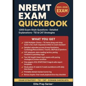 Series, Elite Prep NREMT Exam QuickBook 2025–2026: 2025–2026 NREMT Study Guide — 1,000 EMT Practice Questions with Answers & Explanations, TEI (Drag-and-Drop, Build-a-List) & CAT Strategies, 2 Full-Length Practice Tests Series, Elite Prep NREMT Exam QuickBook 2025–2026: 2025–2026 NREMT Study Guide — 1,000 EMT Practice Questions with Answers & Explanations, TEI (Drag-and-Drop, Build-a-List) & CAT Strategies, 2 Full-Length Practice Tests