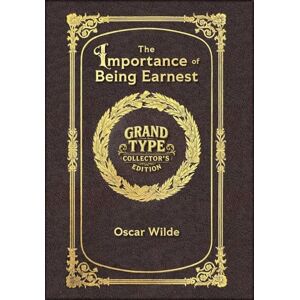 Wilde, Monsieur Oscar Large Print The Importance of Being Earnest Grand Type Collector's Edition Matte Hardcover with Dust Jacket Wilde, Monsieur Oscar Large Print The Importance of Being Earnest Grand Type Collector's Edition Matte Hardcover with Dust Jacket