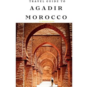 Hinton, Wybikes Travel Guide To Agadir, Morocco: Seasonal Highlights: Year-Round Festivals and Events! Hinton, Wybikes Travel Guide To Agadir, Morocco: Seasonal Highlights: Year-Round Festivals and Events!