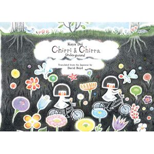 Chirri & Chirra, Underground (Volume 4) (Chirri & Chirra, 4) Chirri & Chirra, Underground (Volume 4) (Chirri & Chirra, 4)