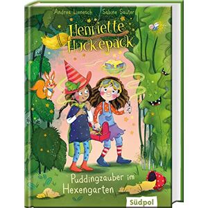 Lienesch, Andrea Henriette Huckepack Puddingzauber im Hexengarten: Kinderbuch ab 7 Jahre für Mädchen und Jungen mit vielen farbigen Bildern lustig und bezaubernd Lienesch, Andrea Henriette Huckepack Puddingzauber im Hexengarten: Kinderbuch ab 7 Jahre für Mädchen und Jungen mit vielen farbigen Bildern lustig und bezaubernd