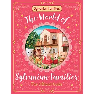 Books, Macmillan Children's The World of Sylvanian Families Official Guide: The Perfect Gift for Fans of the Bestselling Collectable Toy Books, Macmillan Children's The World of Sylvanian Families Official Guide: The Perfect Gift for Fans of the Bestselling Collectable Toy