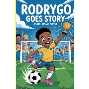 Albert, Alfred Rodrygo goes story: A great soccer player Albert, Alfred Rodrygo goes story: A great soccer player