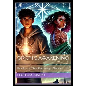 Joseph, Leon C M Orion's Awakening (Star Magic) Joseph, Leon C M Orion's Awakening (Star Magic)
