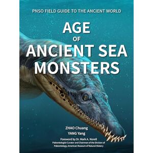 Yang, Yang Age of Ancient Sea Monsters: 3 (Pnso Field Guide to the Ancient World) Yang, Yang Age of Ancient Sea Monsters: 3 (Pnso Field Guide to the Ancient World)