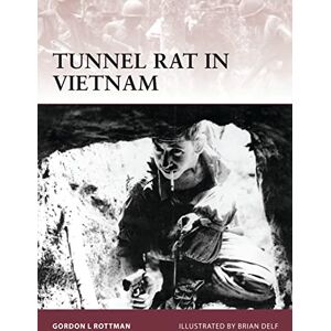 Rottman, Gordon L. Tunnel Rat in Vietnam: 161 (Warrior) Rottman, Gordon L. Tunnel Rat in Vietnam: 161 (Warrior)