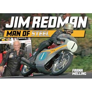 Melling, Frank Jim Redman Man of Steel Melling, Frank Jim Redman Man of Steel