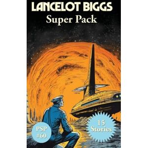 Bond, Nelson S Lancelot Biggs Super Pack: 60 (Positronic Super Pack) Bond, Nelson S Lancelot Biggs Super Pack: 60 (Positronic Super Pack)