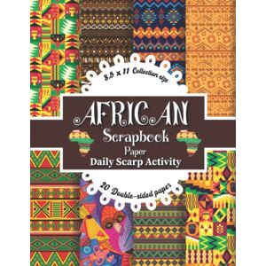 Scarp Activity, Daily African Scrapbook Paper: Ethnic Colorful African Themed, Double Sided Decorative Craft Paper for DIY Cards Making, Gift Wrapping, Scrapbooking Kit, ... Projects (Ethnic Style) Paper Size 8.5 "x 11 Scarp Activity, Daily African Scrapbook Paper: Ethnic Colorful African Themed, Double Sided Decorative Craft Paper for DIY Cards Making, Gift Wrapping, Scrapbooking Kit, ... Projects (Ethnic Style) Paper Size 8.5 "x 11