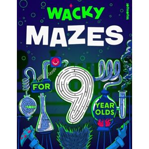 WooHoo Wacky Mazes for 9 Year Olds: 100 Wildly Funny Maze Puzzles From Easy-Peasy to Brain-Squeezy! (Activity Book Gift for Boys & Girls) WooHoo Wacky Mazes for 9 Year Olds: 100 Wildly Funny Maze Puzzles From Easy-Peasy to Brain-Squeezy! (Activity Book Gift for Boys & Girls)