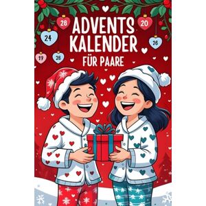 Barnes, Adam Adventskalender Für Paare: 24 Intime Herausforderungen und Spiele für Paare – Mehr Nähe, Leidenschaft und Spaß im Advent Romantisches Paar-Geschenk Barnes, Adam Adventskalender Für Paare: 24 Intime Herausforderungen und Spiele für Paare – Mehr Nähe, Leidenschaft und Spaß im Advent Romantisches Paar-Geschenk