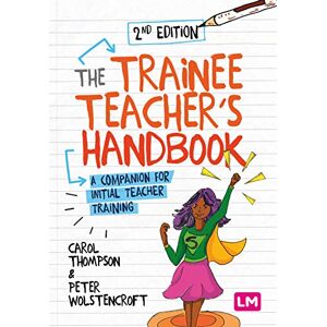 Thompson, Carol The Trainee Teacher's Handbook: A companion for initial teacher training Thompson, Carol The Trainee Teacher's Handbook: A companion for initial teacher training