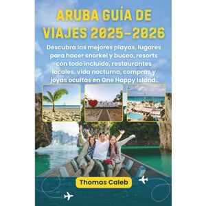 Caleb Caleb, Thomas Aruba Guía de viajes 2025–2026: Descubra las mejores playas, lugares para hacer snorkel y buceo, resorts con todo incluido, restaurantes locales, vida ... compras y joyas ocultas en One Happy Island. Caleb Caleb, Thomas Aruba Guía de viajes 2025–2026: Descubra las mejores playas, lugares para hacer snorkel y buceo, resorts con todo incluido, restaurantes locales, vida ... compras y joyas ocultas en One Happy Island.