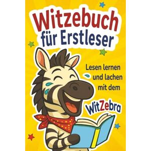 Publishing, Solskin Witzebuch für Erstleser – Lesen lernen und lachen mit dem WitZebra: Lustige Kinderwitze mit Silbenschrift und bunten Illustrationen – 1.Klasse Silbenbuch für Jungen und Mädchen ab 6 Jahren Publishing, Solskin Witzebuch für Erstleser – Lesen lernen und lachen mit dem WitZebra: Lustige Kinderwitze mit Silbenschrift und bunten Illustrationen – 1.Klasse Silbenbuch für Jungen und Mädchen ab 6 Jahren