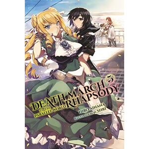Ainana, Hiro Death March to the Parallel World Rhapsody, Vol. 5 (light novel) (DEATH MARCH PARALLEL WORLD RHAPSODY NOVEL) Ainana, Hiro Death March to the Parallel World Rhapsody, Vol. 5 (light novel) (DEATH MARCH PARALLEL WORLD RHAPSODY NOVEL)