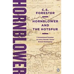 Forester, C.S. Hornblower and the Hotspur: 3 (A Horatio Hornblower Tale of the Sea, 3) Forester, C.S. Hornblower and the Hotspur: 3 (A Horatio Hornblower Tale of the Sea, 3)