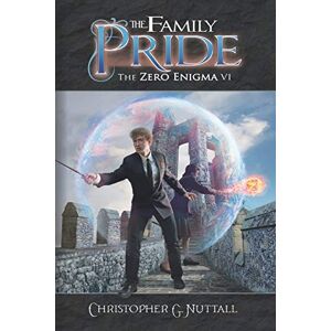 Nuttall, Christopher The Family Pride: 6 (The Zero Enigma) Nuttall, Christopher The Family Pride: 6 (The Zero Enigma)