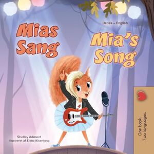 Admont, Shelley Mia's Song (Danish English Bilingual Children's Book) (Danish English Bilingual Collection) Admont, Shelley Mia's Song (Danish English Bilingual Children's Book) (Danish English Bilingual Collection)