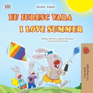 Admont, Shelley I Love Summer (Romanian English Bilingual Children's Book) (Romanian English Bilingual Collection) Admont, Shelley I Love Summer (Romanian English Bilingual Children's Book) (Romanian English Bilingual Collection)