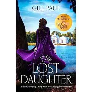 Paul, Gill The Lost Daughter Paul, Gill The Lost Daughter
