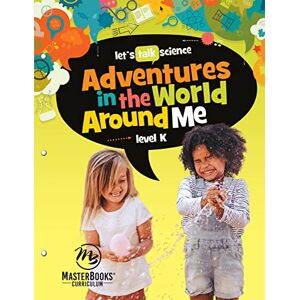 Carrie Lindquist Adventures in the World Around Me Level K (Let's Talk Science) Carrie Lindquist Adventures in the World Around Me Level K (Let's Talk Science)