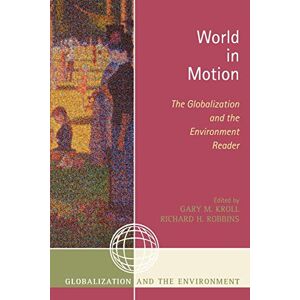 World in Motion: The Globalization and the Environment Reader World in Motion: The Globalization and the Environment Reader