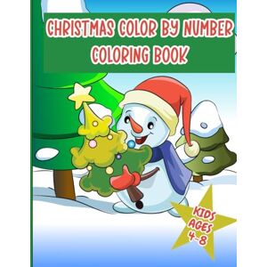 P.Nut Creations Christmas Color by Number Coloring Book for Kids Ages 4-8: Christmas Presents, Trees, and of Course Santa Filled Pages to Entertain Your Kids P.Nut Creations Christmas Color by Number Coloring Book for Kids Ages 4-8: Christmas Presents, Trees, and of Course Santa Filled Pages to Entertain Your Kids